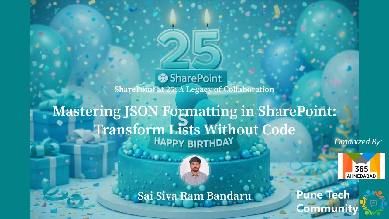 SharePoint at 25 - Mastering JSON Formatting in SharePoint: Transform Lists Without Code