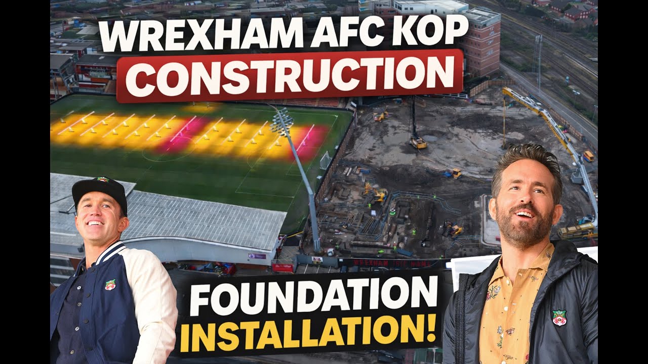 WREXHAM AFC KOP CONSTRUCTION UPDATE