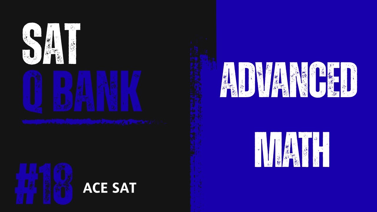 Official SAT Math Question Solved | Question ID: 40491607