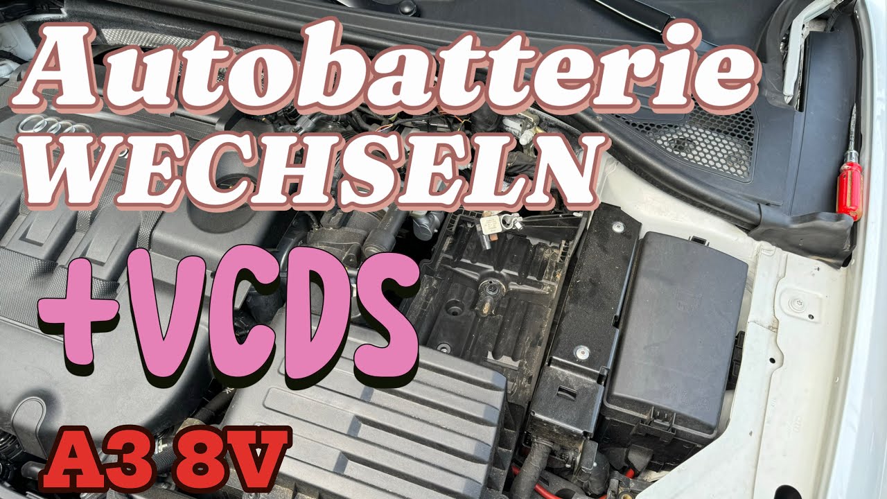Autobatterie AGM Start-Stop selbstständig wechseln und anlernen mit VCDS | Audi A3 8V TDi