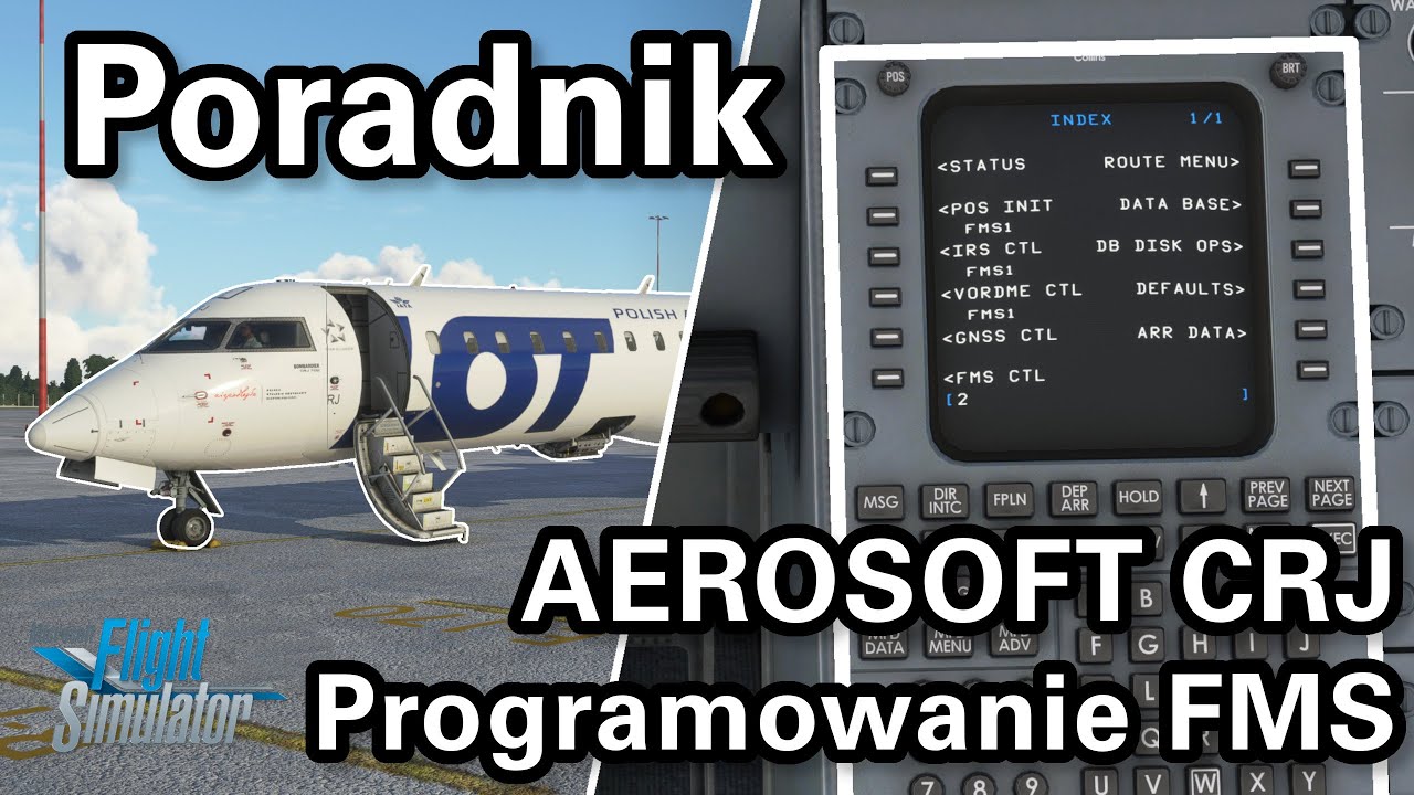 Programowanie FMS | Poradnik Aerosoft CRJ #2 | Microsoft Flight Simulator 2020 PL