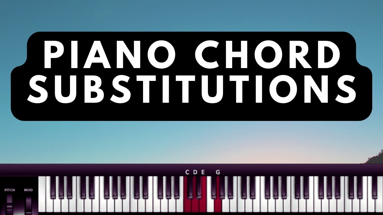 Chord Substitutions ( Instructor- Caleb)