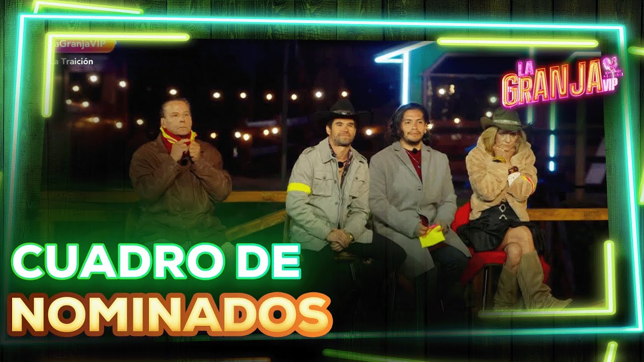 Doble traición en la gala de hoy y el cuadro de nominados ya está definido en La Granja VIP.
