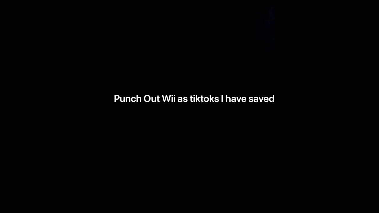 punch out wii as tiktoks i have in my camera roll feat. heike and narcis