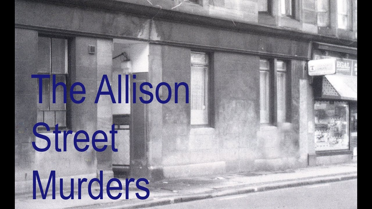 The Allison Street Murders - A Glasgow Massacre