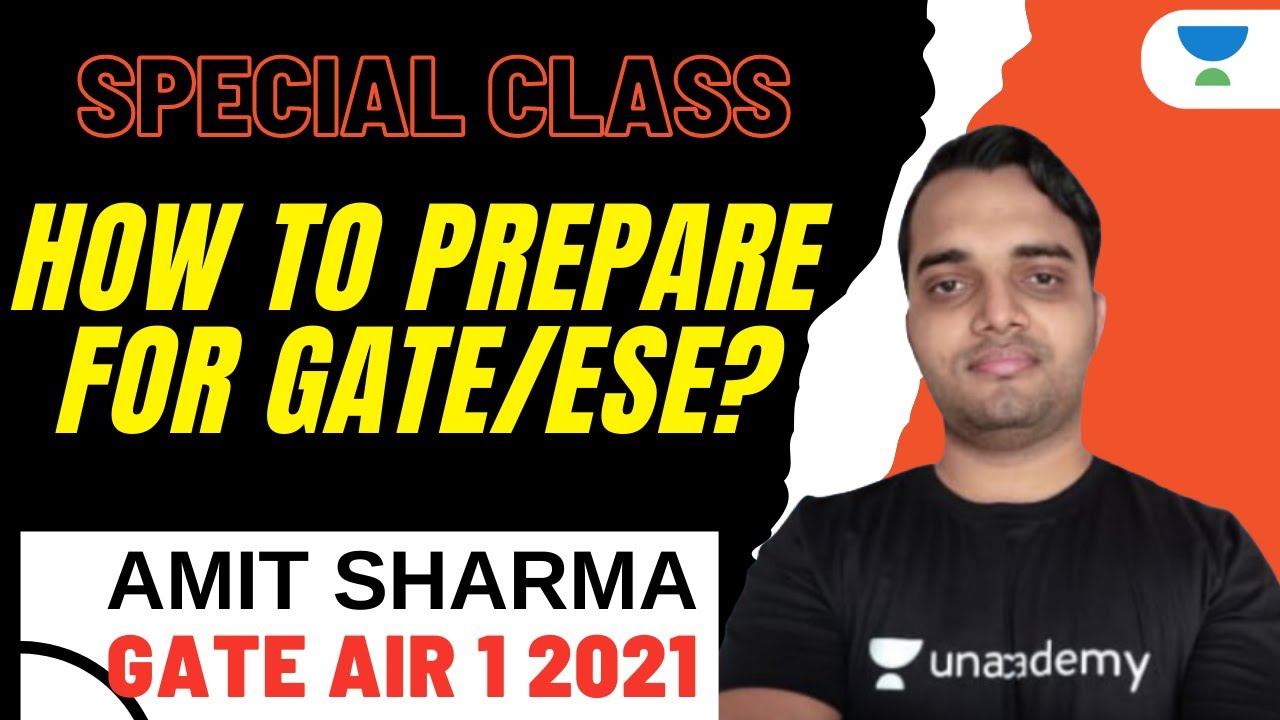 How to Prepare for GATE and ESE? | Amit Sharma | GATE AIR-1 2021