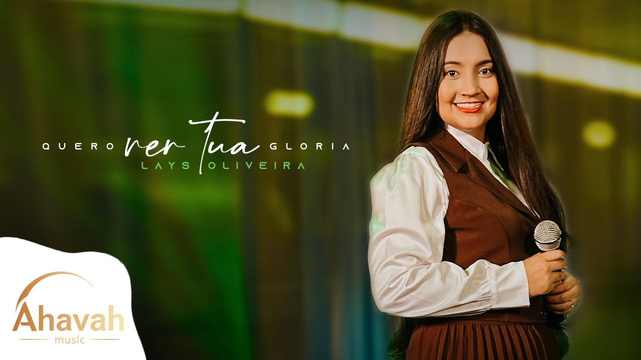 Lays Oliveira | Quero ver tua glória - (Clipe oficial)