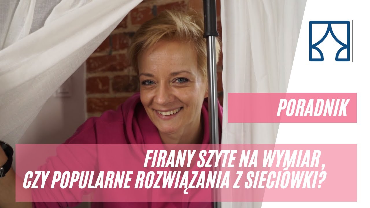 Firany szyte na wymiar, czy popularne rozwiązania z sieciówki?