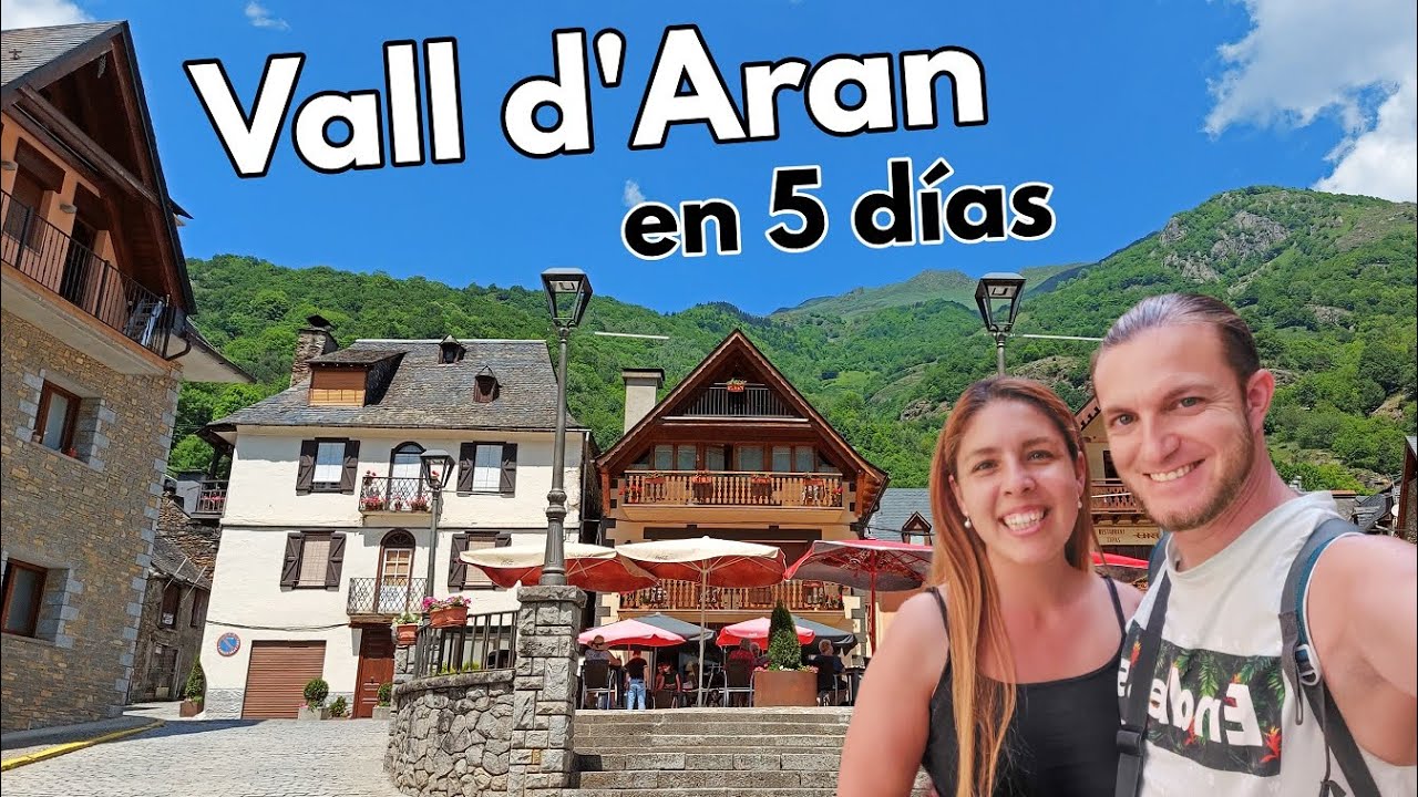 VALLE DE ARAN en 5 días 🟢 GUÍA DE VIAJE (4K) 📌 Los 30 lugares que ver | Lleida - Cataluña | España