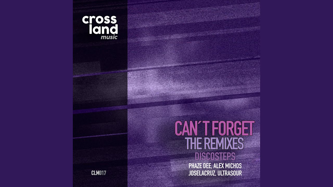 Can´t Forget (Ultrasour Remix)