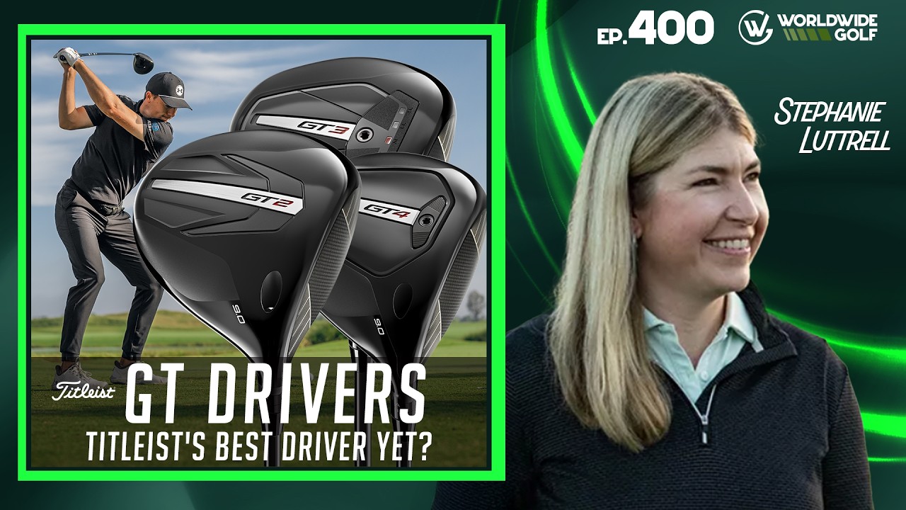 Inside Titleist&rsquo;s GT Line: The Future of Golf Technology | Worldwide Golf Insider | Ep. 400