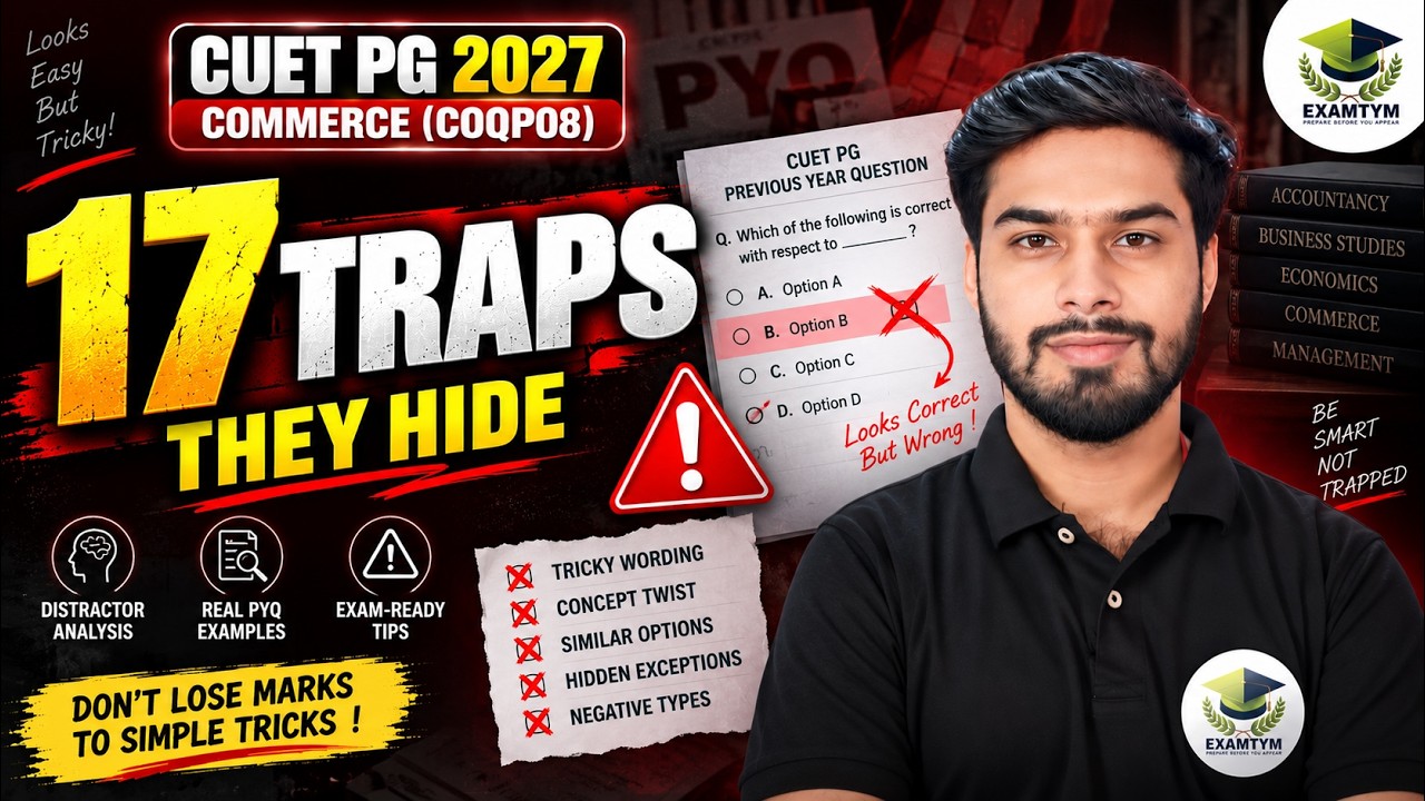 CUET PG 2027 Commerce (COQP08) &mdash; 17 Traps They Hide From You