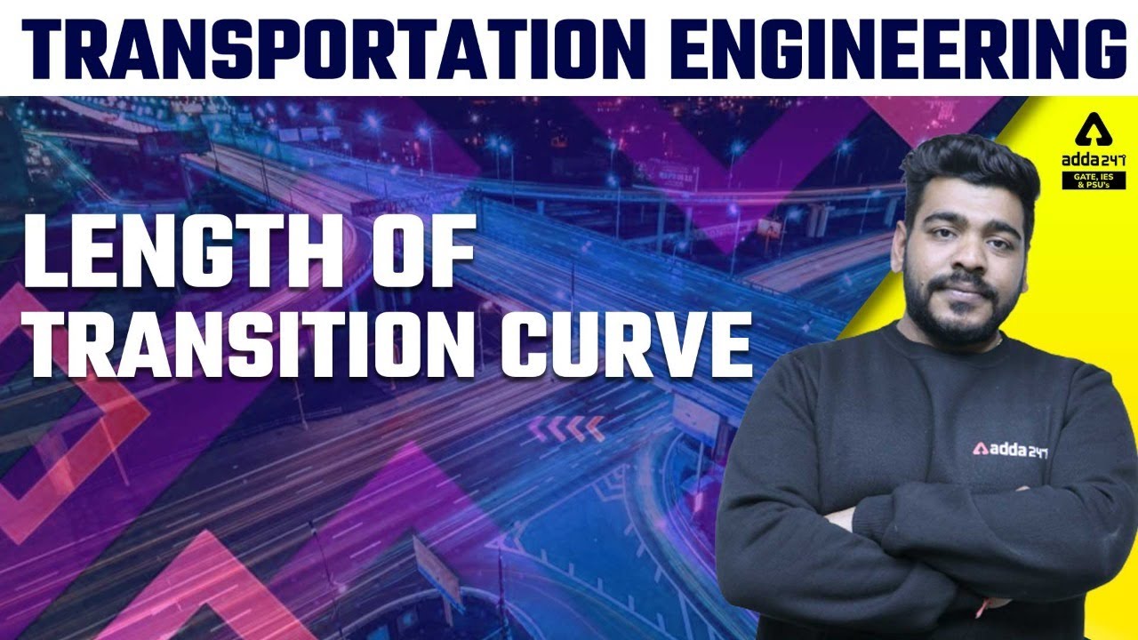 GATE 2023 TRANSPORTATION ENGINEERING Length of Transition Curve
