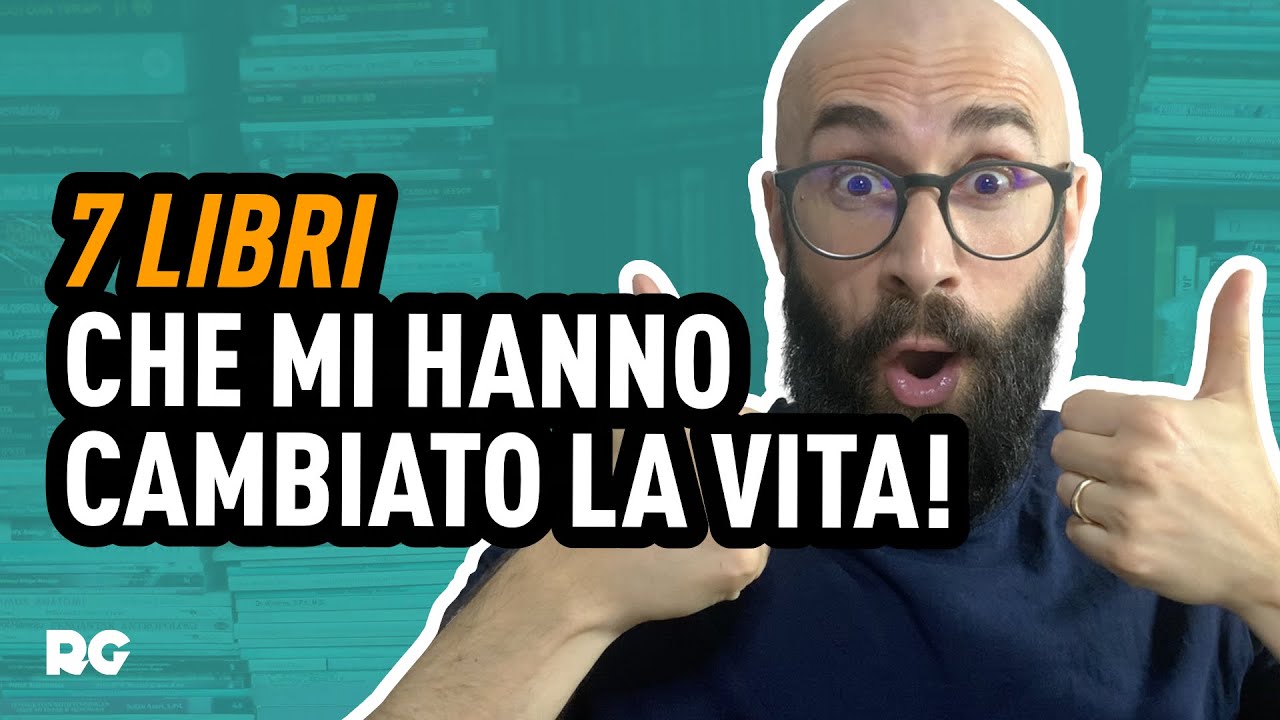 7 LIBRI CHE MI HANNO CAMBIATO LA VITA
