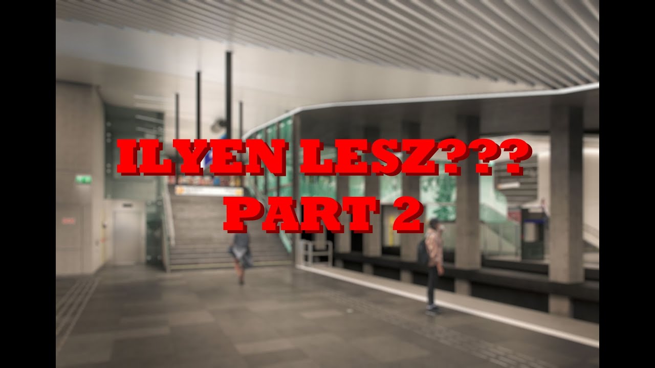 ILYEN LESZ AZ M3-AS METRÓ! PART 2 || DÉLI SZAKASZ