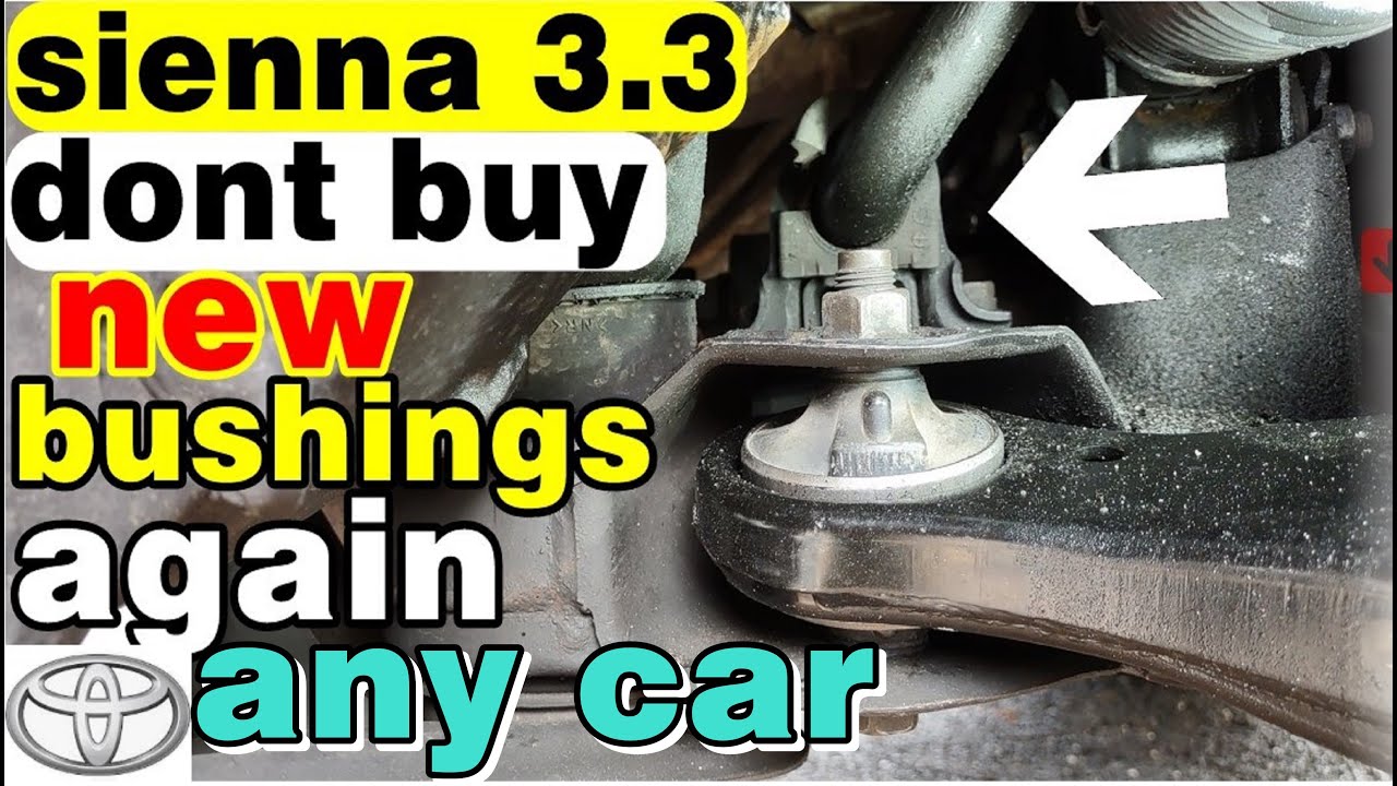 Toyota Sienna Don't Buy Sway Bar Bushings Again Just Do This Trick