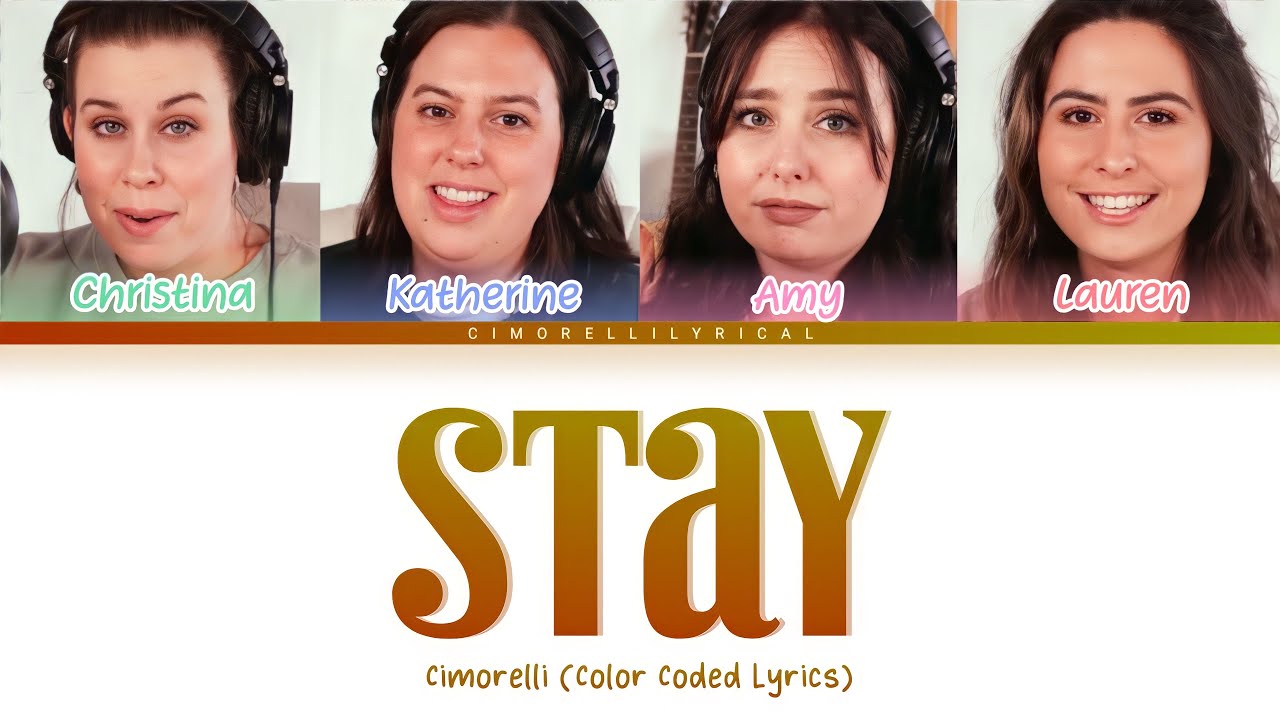 Cimorelli - Stay (Cover) [Color Coded Lyrics]