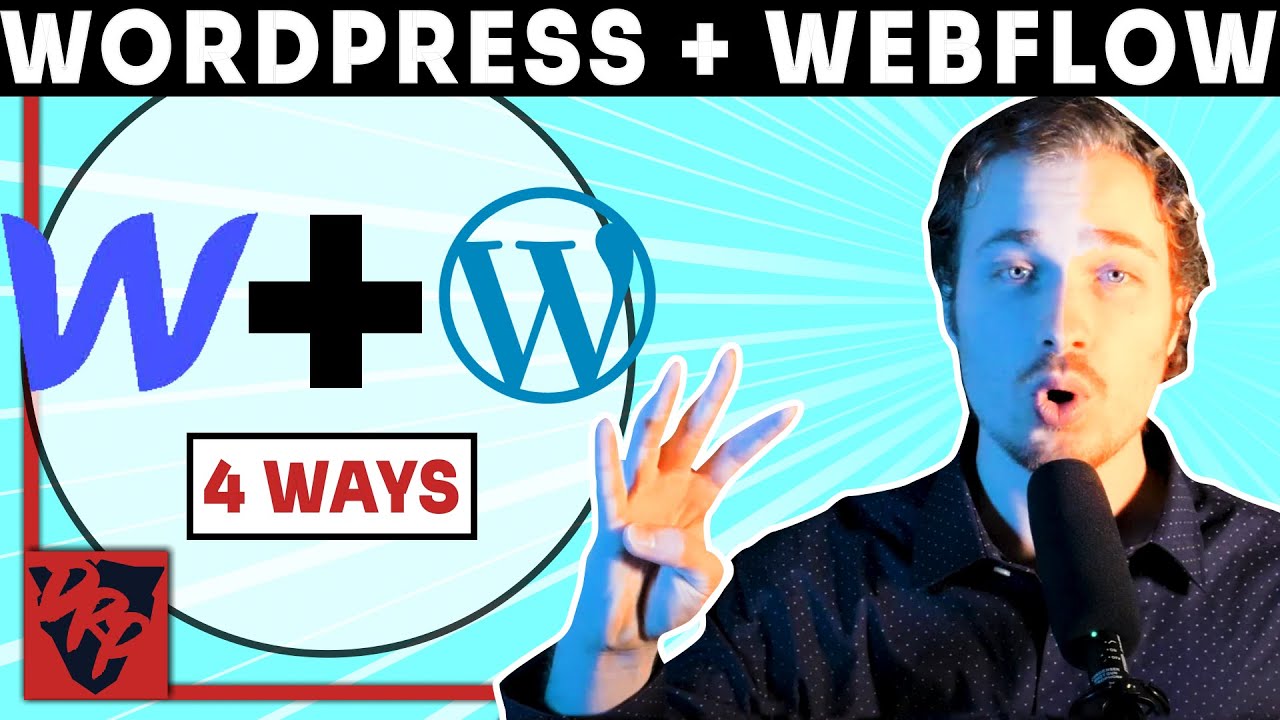 4 Ways to Integrate WordPress AND Webflow (Same Website)
