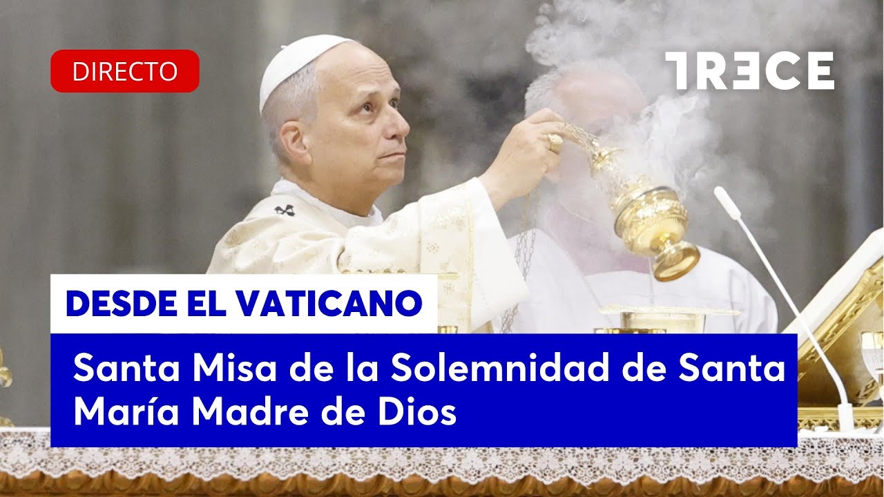 🔴 DIRECTO | SANTA MISA de la Solemnidad de SANTA MARÍA MADRE DE DIOS presidida por el PAPA LEÓN XIV