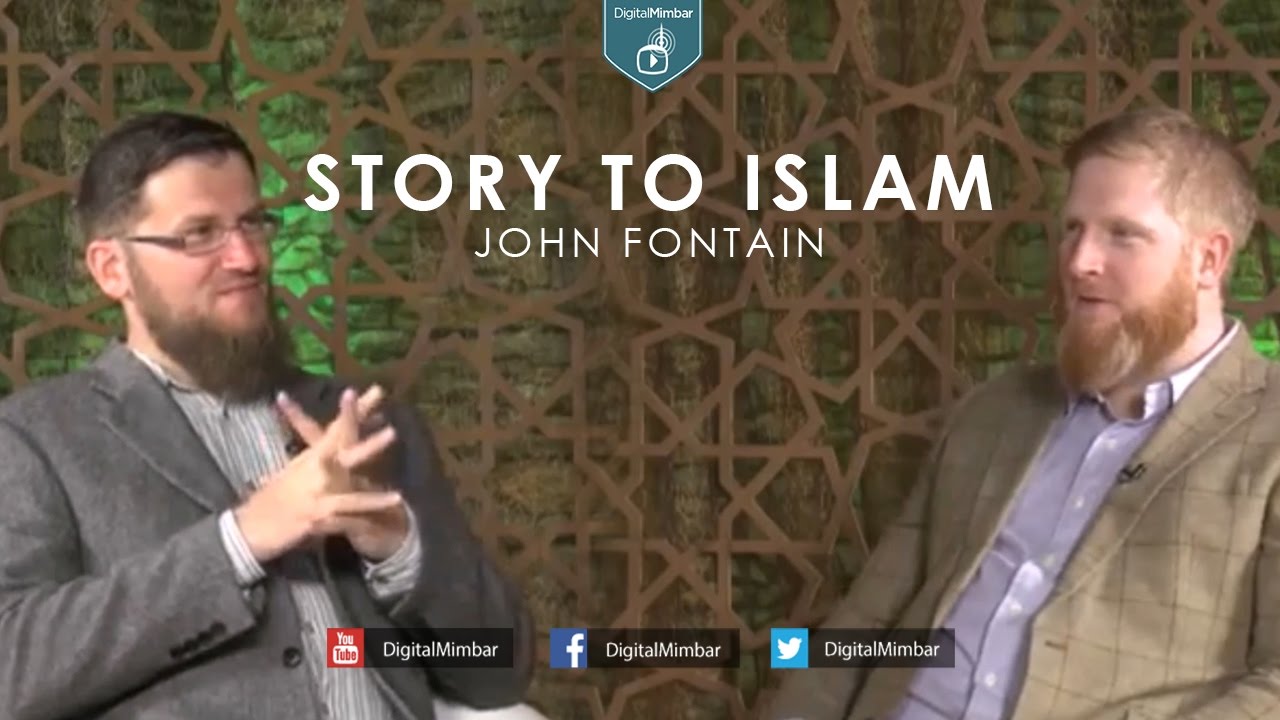 Story to Islam - John Fontain
