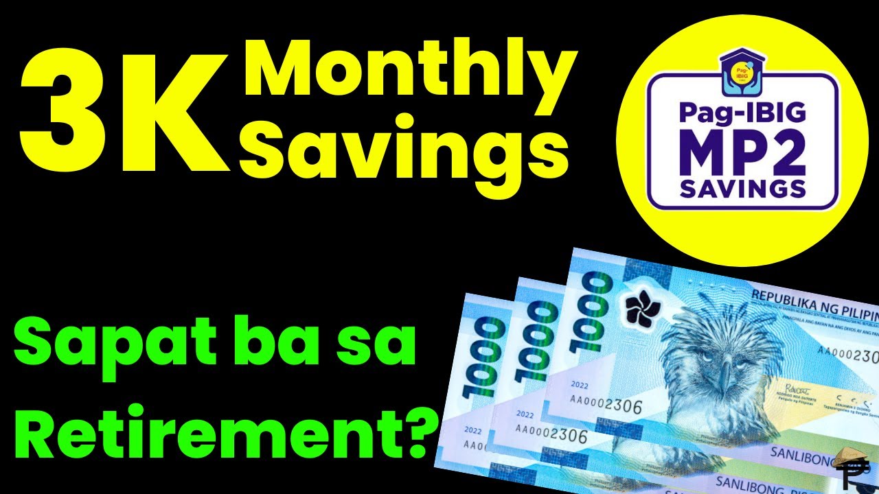 ₱3,000 Pag-Ibig MP2 Monthly Deposit, Sapat ba para sa Retirement?