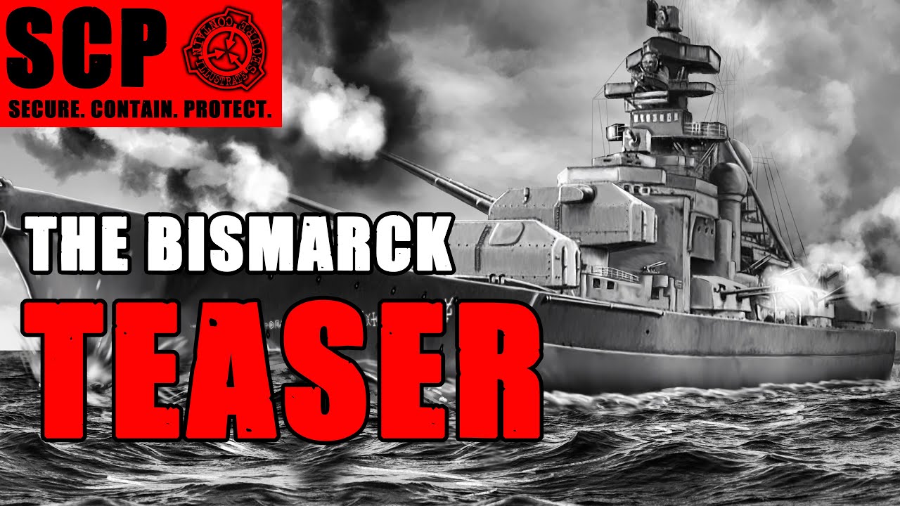 SCP-4217 (Contain the Bismarck) TEASER