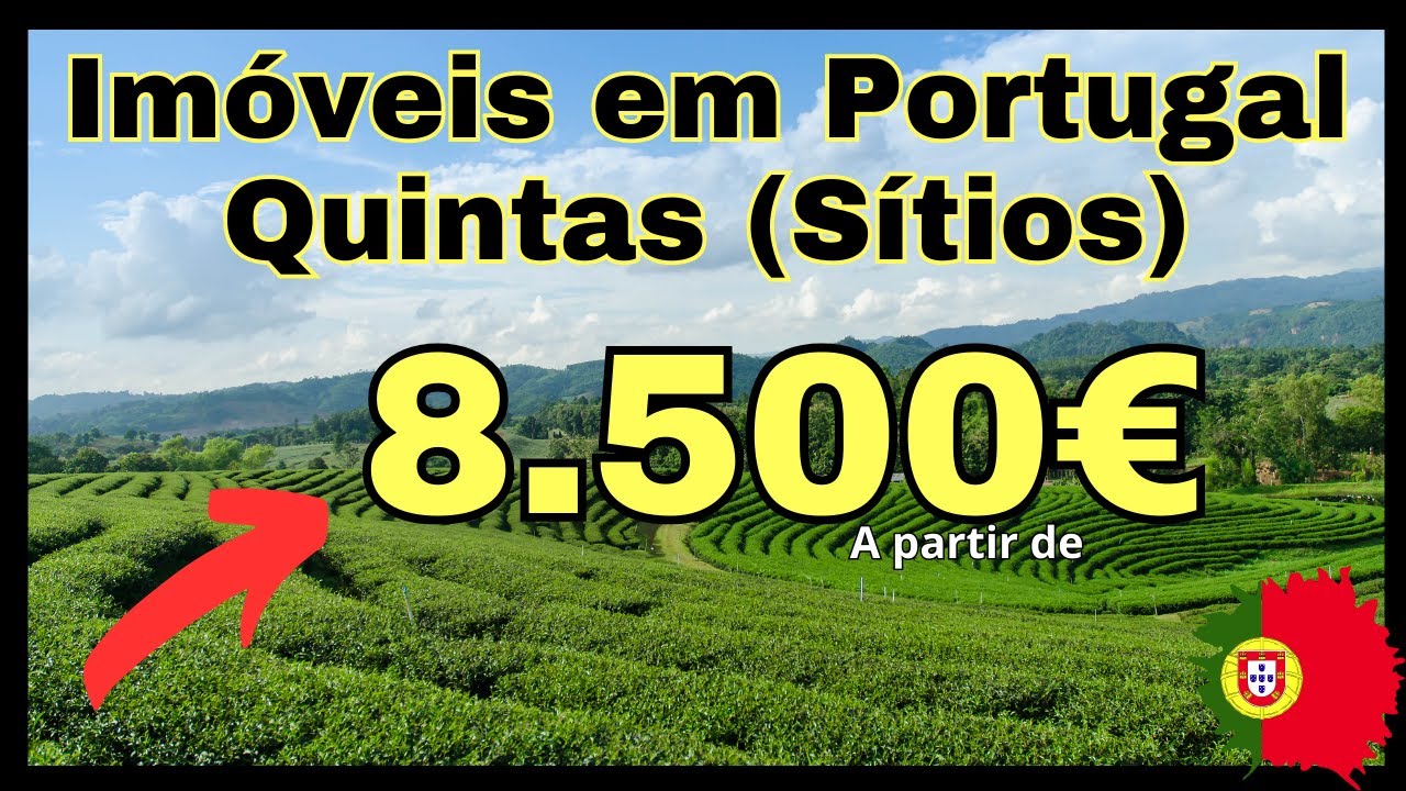 IMÓVEIS EM PORTUGAL A PARTIR DE 8.500€ !!! QUINTAS (SÍTIOS)