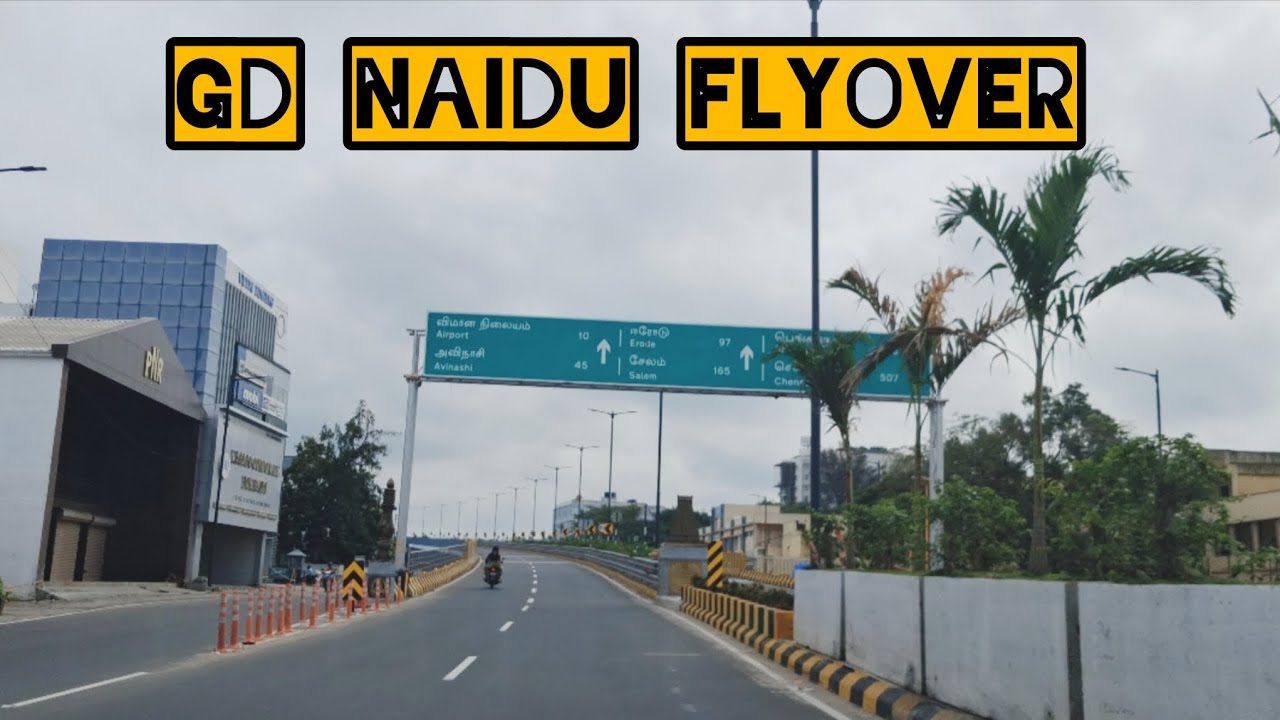 GD NAIDU FLYOVER - Full view- Upplipalayam to Goldwins// up @ down - Danniel@GLS