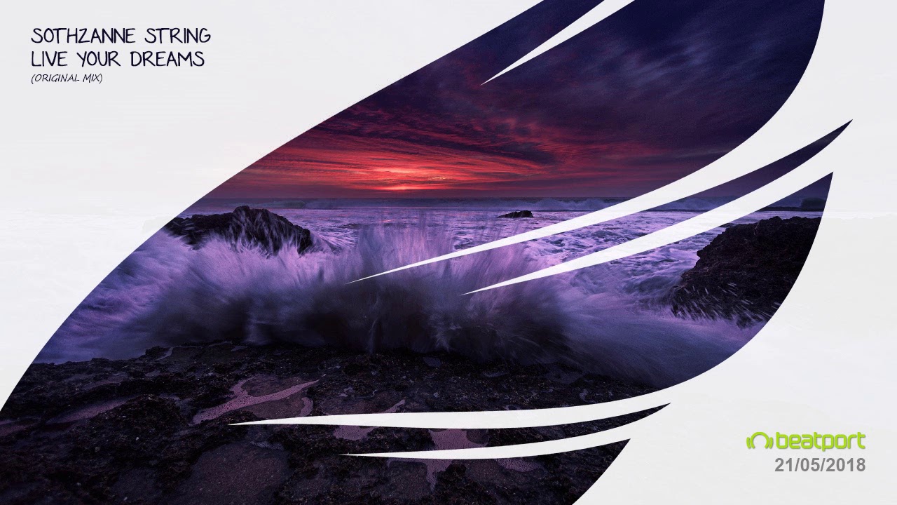 Sothzanne String - Live Your Dreams (Original Mix) [Trancer Recordings] *Out Now*