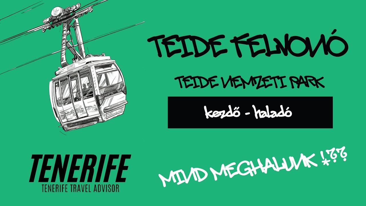TENERIFE teide felvon&oacute; | teide nemzeti park