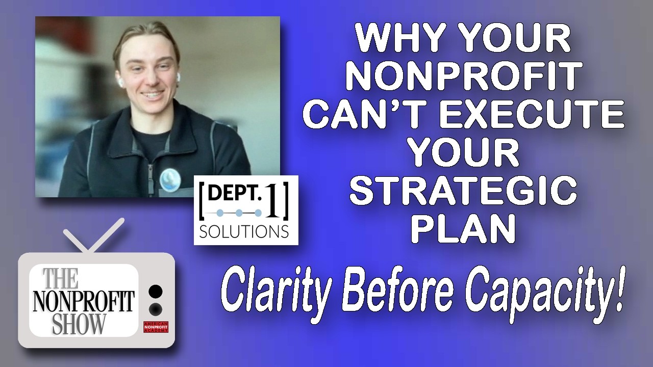 Why Your Nonprofit Can’t Execute Your Strategic Plan
