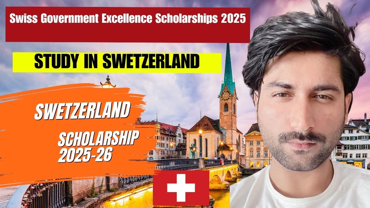 How to Apply for Swiss Government Excellence Scholarships 2025-26 | Fully Funded | Masters & PhD
