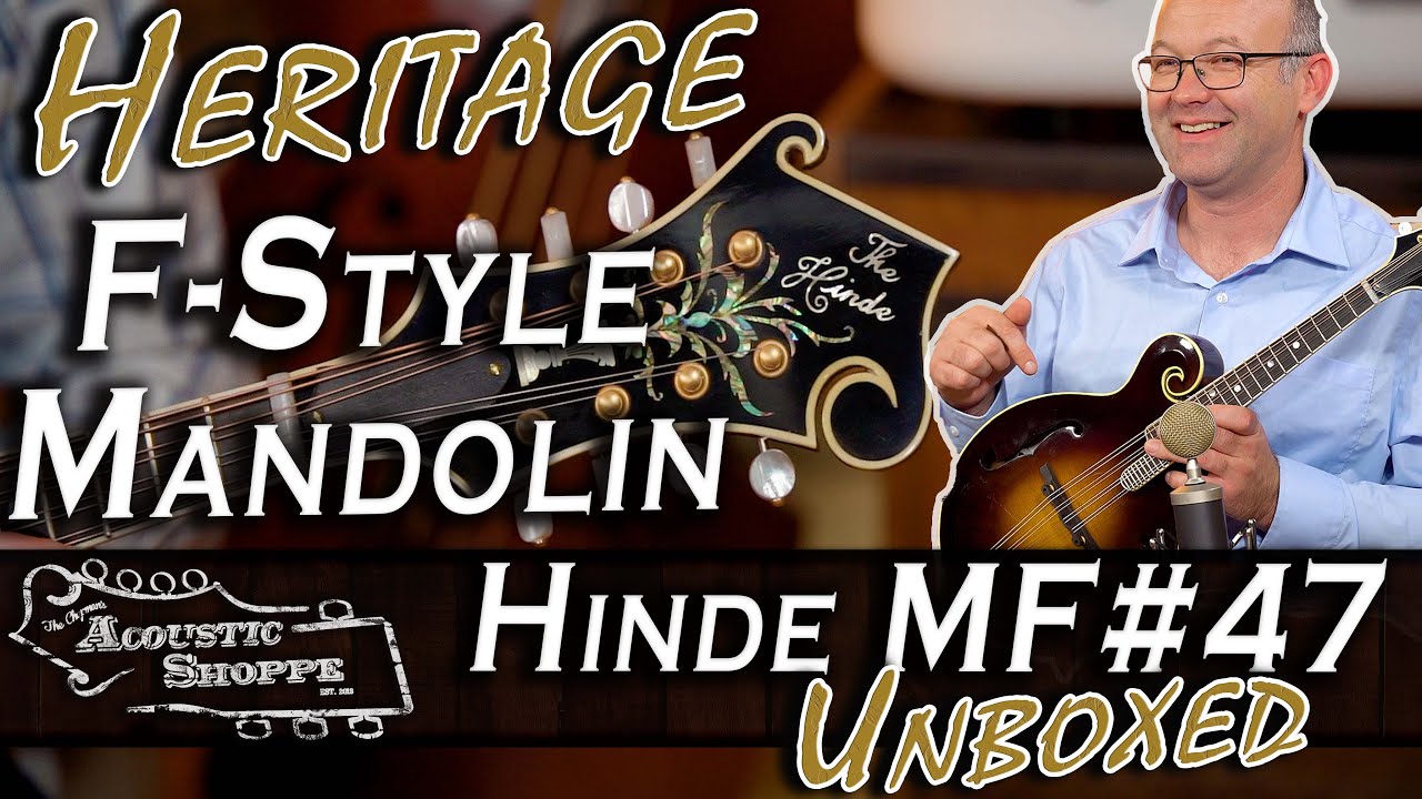 Hinde Heritage #MF47 | Mandolin Review