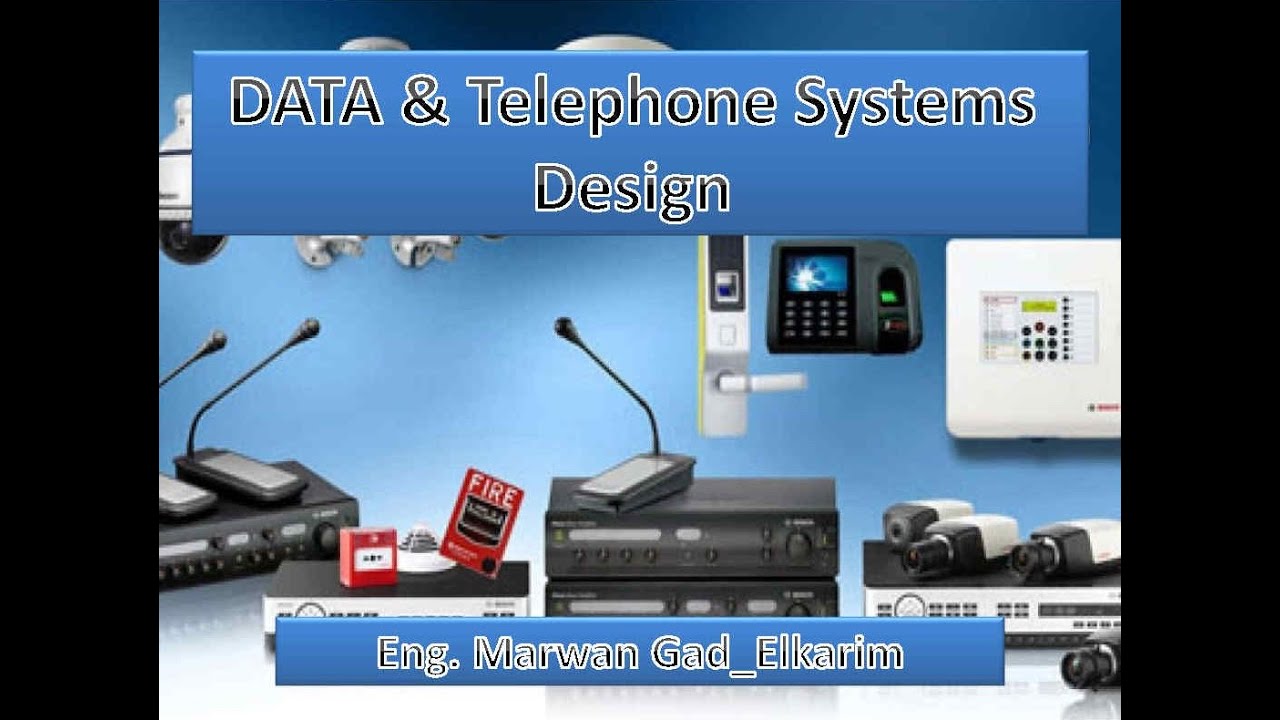 DATA & Telephone Systems Design (Part-1)