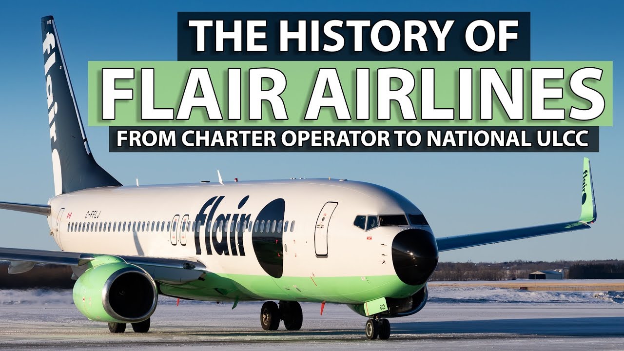 The History of Flair Airlines | Charter Operator to National ULCC