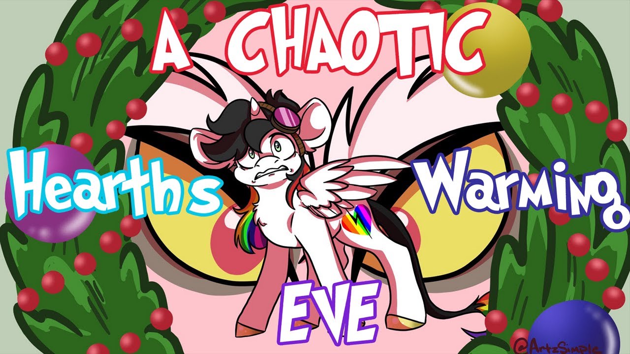 A Chaotic Hearths Warming Eve