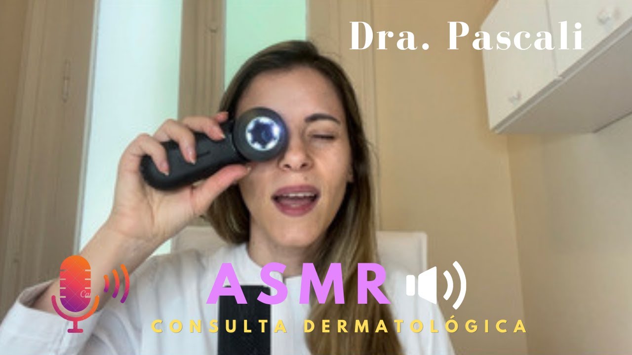 Asmr roleplay consulta dermatológica