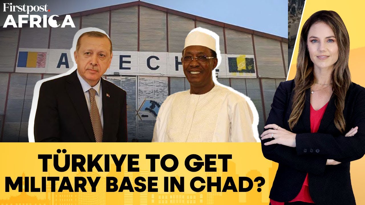 Turkey Set to Take Control of Military Base in Chad After France’s Exit | Firstpost Africa | N18G