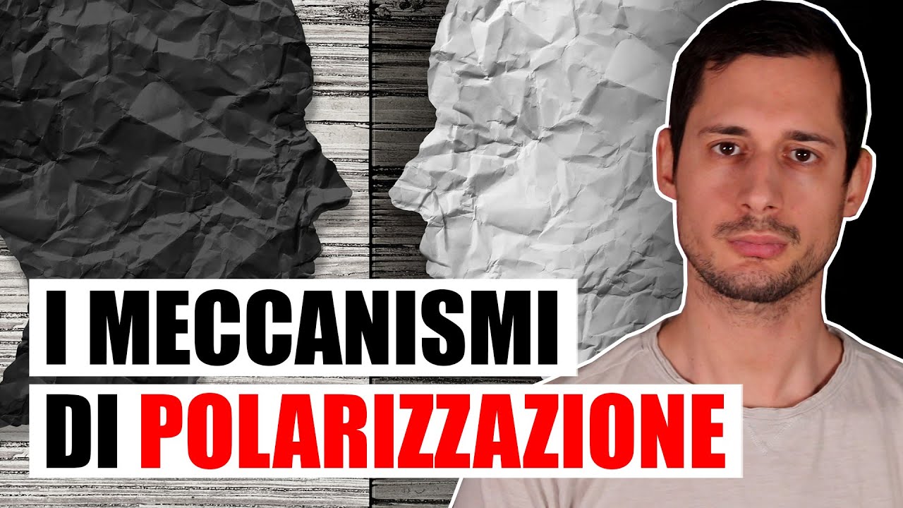 I 5 meccanismi che generano POLARIZZAZIONE sui social
