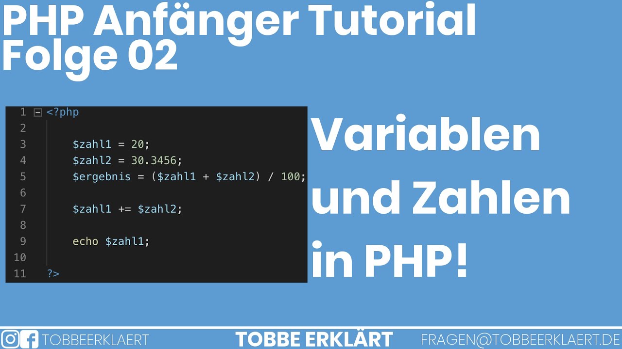 PHP: Rechnen, speichern und anzeigen von Variablen und Zahlen - PHP Tutorial Anfänger #02 [Deutsch]