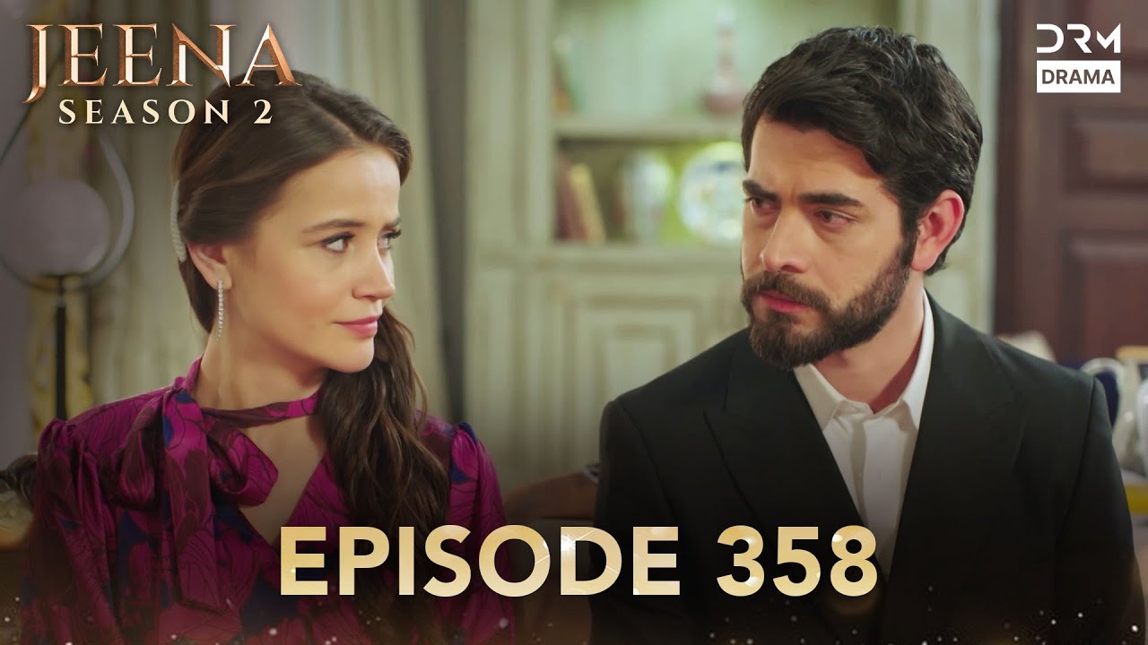 Turkish Drama in Urdu | JEENA Season 2 Episode 358 | Urdu Dubbed | UH1O