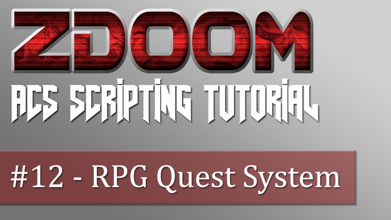 ZDoom ACS Scripting Tutorial #12 - RPG Quest System (Parallel Arrays)