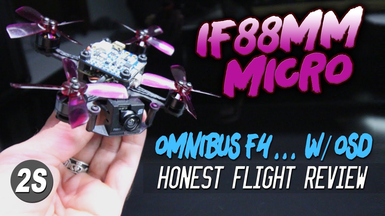 IF88mm - w/Omnibus F4+OSD - HONEST FLIGHT REVEW