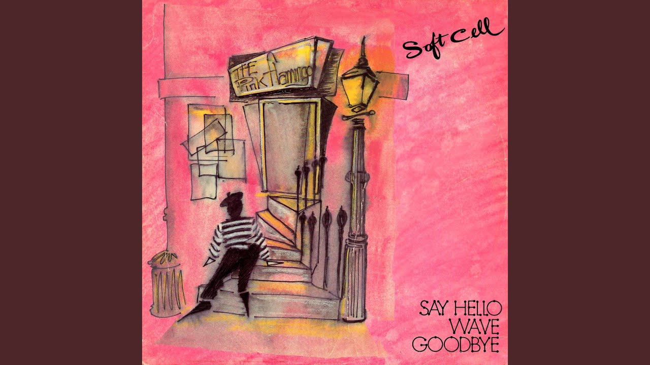 Say Hello, Wave Goodbye (Extended Version)