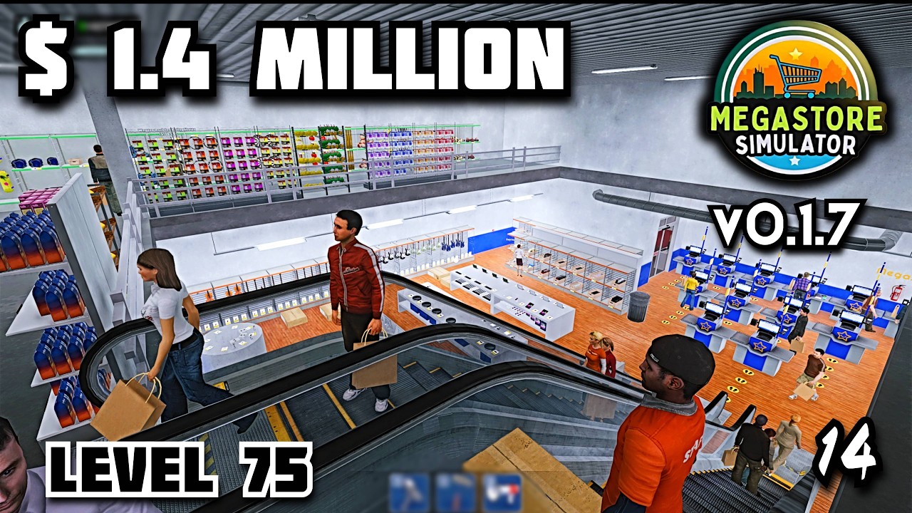 Megastore Simulator #14 Patch v0.1.7 $1.4 Million Money Level 75 Cozy Gameplay  +Reshade