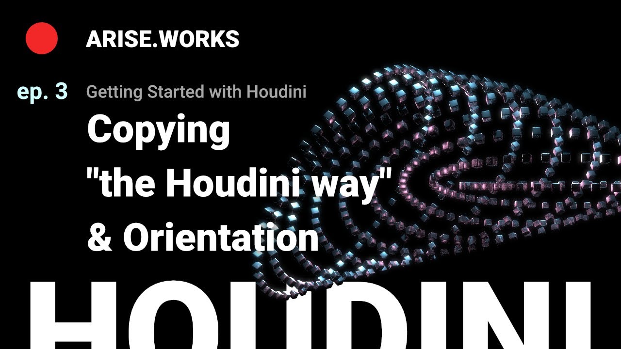 Copy Stamp, Copy to Points, Orientation of Copies – Getting Started with Houdini ep. 3