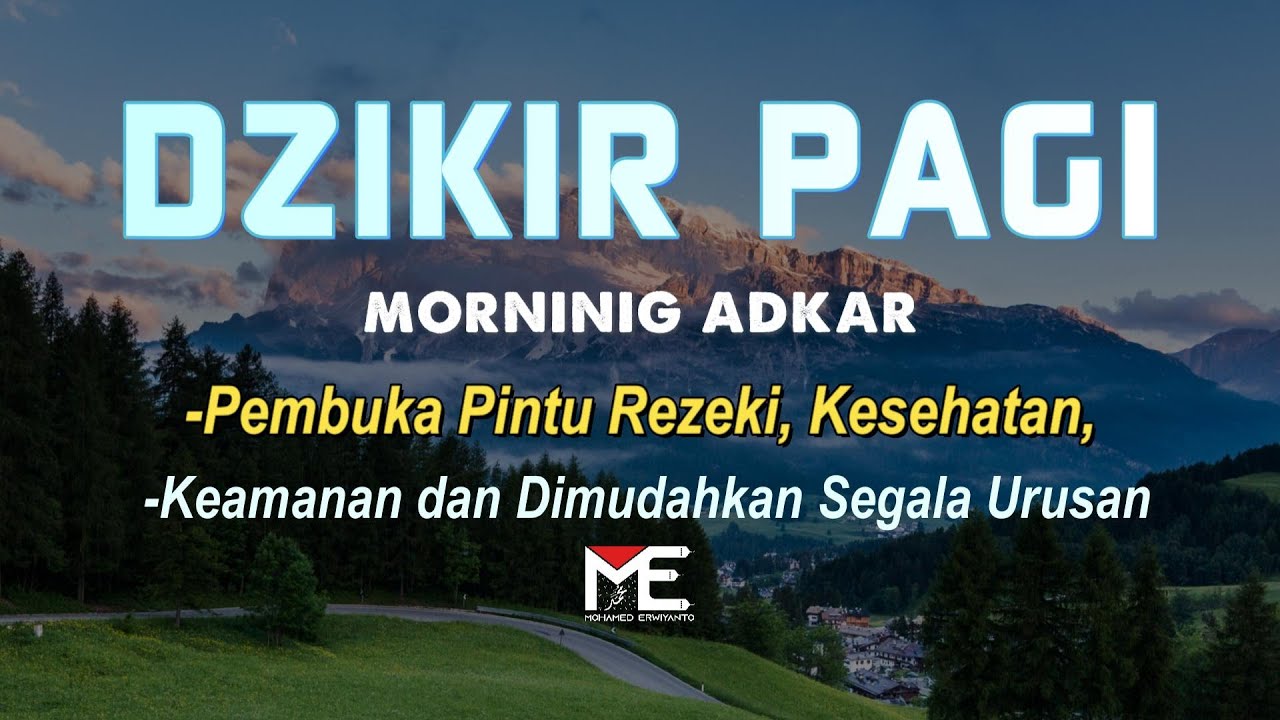 Dzikir Pagi Suara Yang Sangat Indah By ERWIYANTO Penenang Hati Dan Pikiran أذكار الصباح