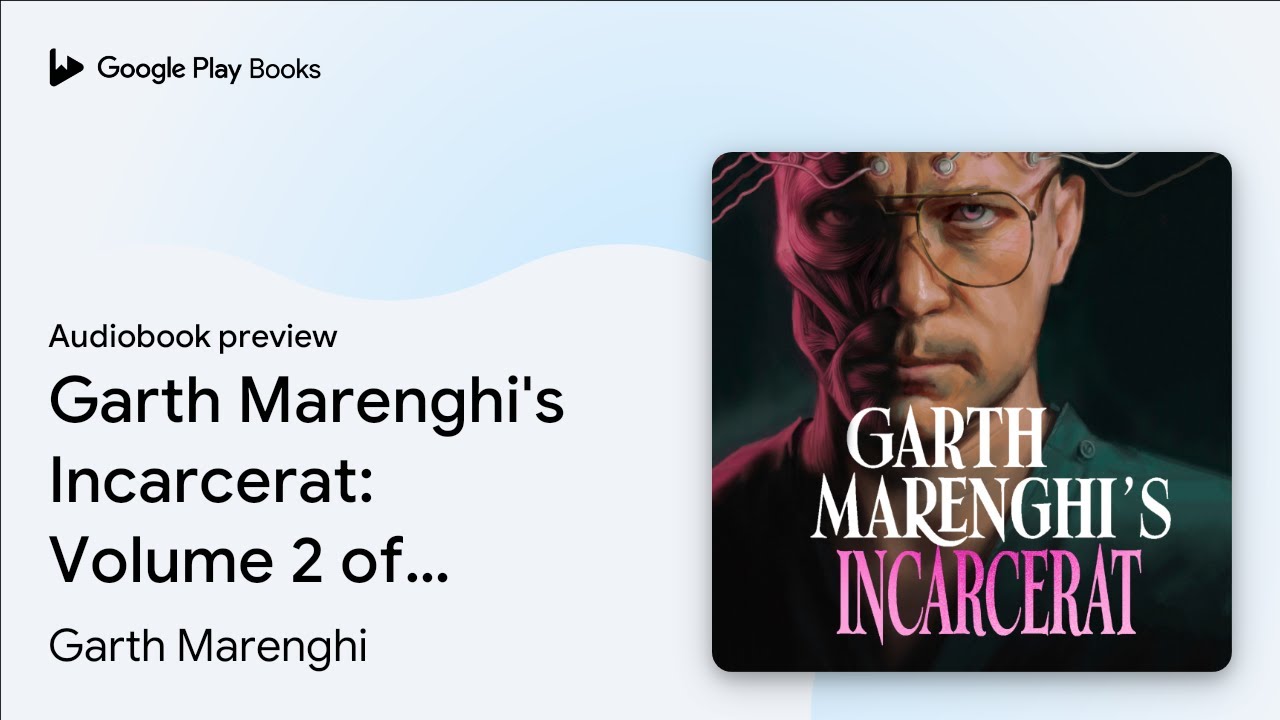Garth Marenghi's Incarcerat: Volume 2 of… by Garth Marenghi · Audiobook preview