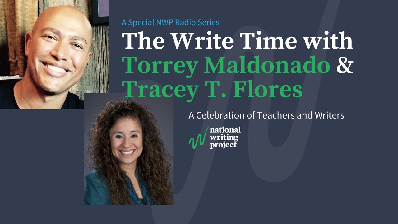The Write Time with Author Torrey Maldonado and Educator Tracey T. Flores
