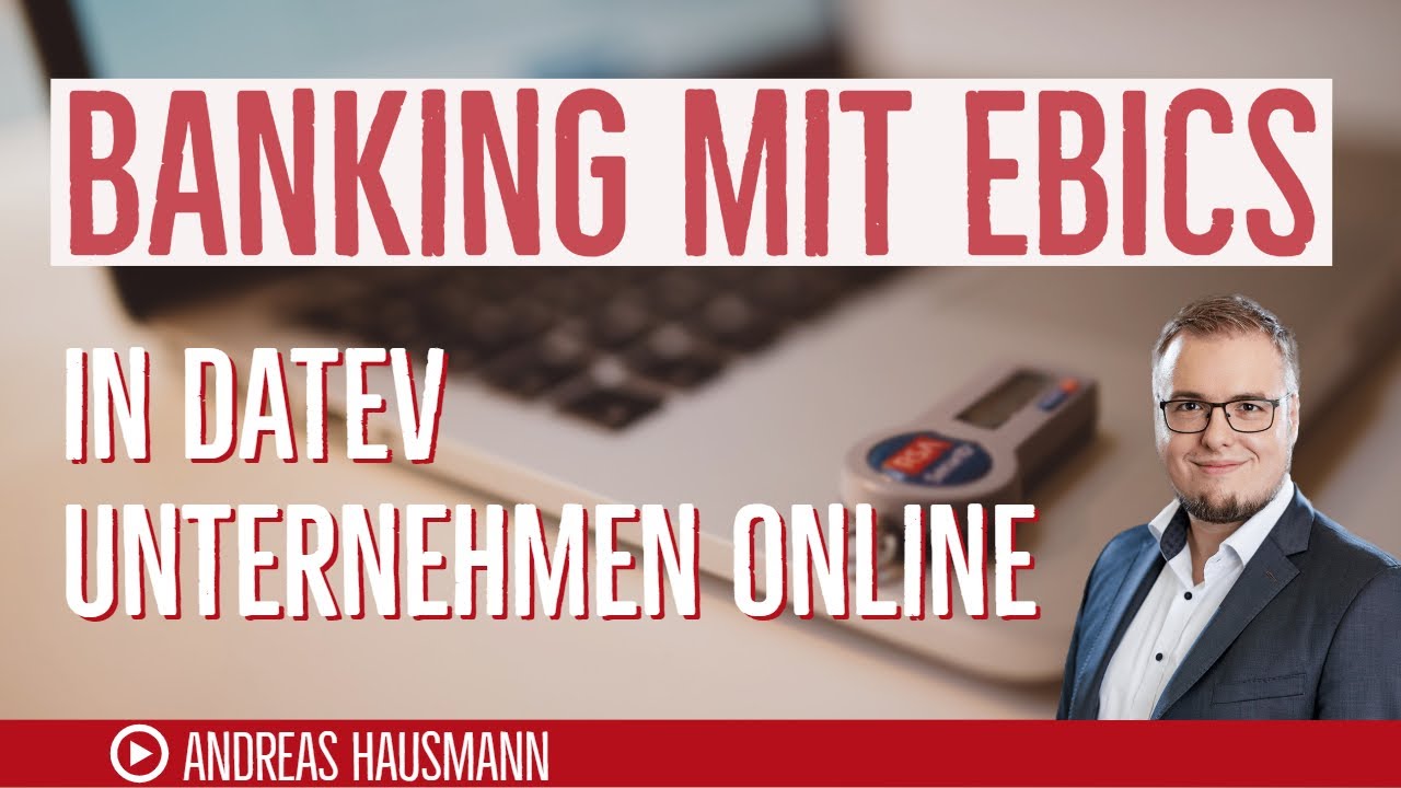 Banking mit EBICS | Einrichtung in DATEV Unternehmen online
